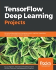 TensorFlow Deep Learning Projects - Book