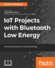 IoT Projects with Bluetooth Low Energy - Book