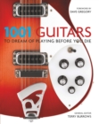 1001 Guitars to Dream of Playing Before You Die - eBook