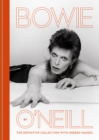 Bowie by O'Neill : The definitive collection with unseen images - eBook