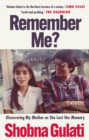 Remember Me? : Discovering My Mother as She Lost Her Memory - eBook