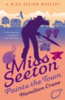 Miss Seeton Paints the Town - Book