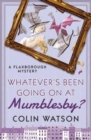 Whatever's Been Going on at Mumblesby? - Book