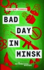Bad Day in Minsk - Book