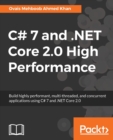 C# 7 and .NET Core 2.0 High Performance - Book
