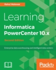 Learning Informatica PowerCenter 10.x - - Book