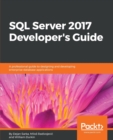 SQL Server 2017 Developer's Guide - Book
