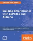 Building Smart Drones with ESP8266 and Arduino - Book