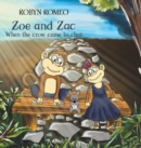 Zoe and Zac - When the Crow Came to Chat - Book