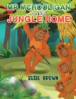 Mr Mchooligan and His Jungle Home - Book