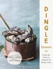 Dingle Dinners : From the Chefs of Ireland's #1 Foodie Town - Book