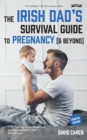 The Irish Dad's Survival Guide to Pregnancy [& Beyond] - eBook