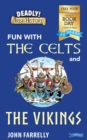 Deadly! Irish History: Fun with the Celts and the Vikings! PACK - Book