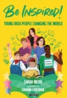 Be Inspired! : Young Irish People Changing the World - Book