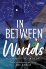 In Between Worlds : The Journey of the Famine Girls - Book