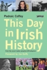 This Day in Irish History : From the social media sensation @thisdayirish - Book