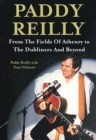 Paddy Reilly : From The Fields of Athenry to The Dubliners and Beyond - Book