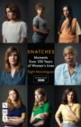 Snatches: Moments from 100 Years of Women's Lives (NHB Modern Plays) - eBook