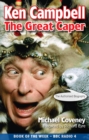 Ken Campbell: The Great Caper - eBook