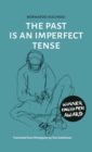 The Past is an Imperfect Tense - Book