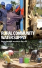 Rural Community Water Supply : Sustainable services for all - Book