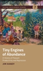 Tiny Engines of Abundance : A history of peasant productivity and repression - Book
