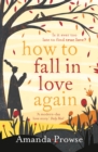 How to Fall in Love Again: Kitty's Story - Book