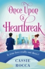 Once Upon a Heartbreak : A feel-good, heartwarming romance - eBook