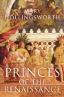 Princes of the Renaissance - eBook