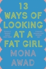 13 Ways of Looking at a Fat Girl : From the author of TikTok phenomenon BUNNY - Book