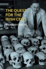 The Quest for the Irish Celt : The Harvard Archaeological Mission to Ireland, 1932-1936 - Book