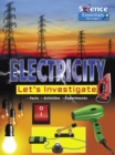 Electricity : Let's Investigate Facts Activities Experiments - Book