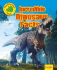 Incredible Dinosaur Facts - Book