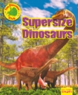Supersize Dinosaurs - Book