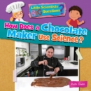 How Does a Chocolate Maker Use Science? - Book