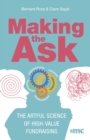 Making the Ask : The artful science of high-value fundraising - Book