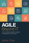 Agile Beyond IT : How to develop agility in project management in any sector - Book