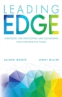 Leading Edge : Strategies for developing and sustaining high-performing teams - Book