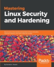 Mastering Linux Security and Hardening - Book