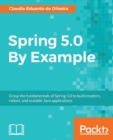 Spring 5.0 By Example - Book