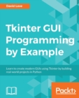 Tkinter GUI Programming by Example - Book