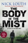 The Body in the Mist : A nerve-shredding crime thriller - eBook