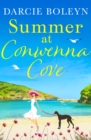 Summer at Conwenna Cove : A heart-warming, feel-good holiday romance set in Cornwall - Book