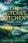 The Witches' Kitchen : A captivating historical novel of Viking Britain - eBook