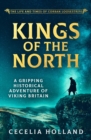 Kings of the North : A gripping historical adventure of Viking Britain - eBook