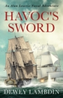 Havoc's Sword : An Alan Lewrie naval adventure - eBook