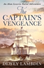 The Captain's Vengeance : An Alan Lewrie naval adventure - eBook