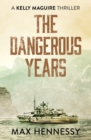 The Dangerous Years - Book