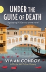 Under the Guise of Death : A gripping 1920s cosy crime novel - eBook