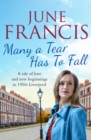 Many a Tear Has To Fall : A tale of love and new beginnings in 1950s Liverpool - eBook